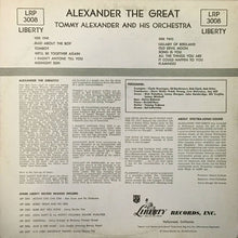 Carica l&#39;immagine nel visualizzatore di Gallery, Tommy Alexander And His Orchestra : Alexander The Great (LP, Album)
