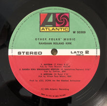 Carica l'immagine nel visualizzatore di Gallery, Rahsaan Roland Kirk* : Other Folks' Music (LP, Album)
