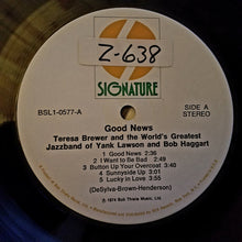Carica l'immagine nel visualizzatore di Gallery, Teresa Brewer &amp; The World's Greatest Jazzband Of Yank Lawson And Bob Haggart : Good News (LP, Album)
