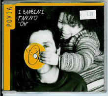 Carica l&#39;immagine nel visualizzatore di Gallery, Povia : I Bambini Fanno &quot;Oh&quot; (CD, Single)
