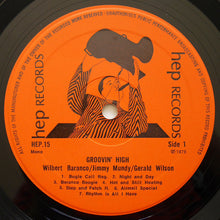 Carica l'immagine nel visualizzatore di Gallery, Gerald Wilson, Wilbert Baranco, Jimmy Mundy : Groovin' High (LP)
