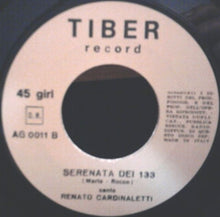 Carica l&#39;immagine nel visualizzatore di Gallery, Franco Trincale / Renato Cardinaletti : Fora Piove E Tira Er Vento / Serenata Dei 133 (7&quot;)
