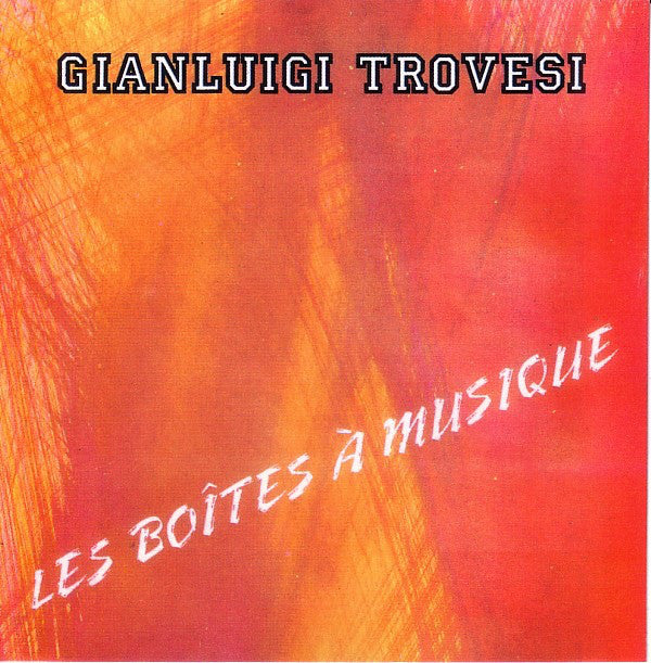 Gianluigi Trovesi : Les Boîtes À Musique (LP, Album)