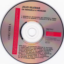 Carica l&#39;immagine nel visualizzatore di Gallery, Julio Iglesias : Da Manuela A Pensami  (CD, Comp)
