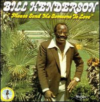 Bill Henderson (3) : Please Send Me Someone To Love (LP)