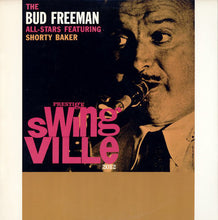 Carica l&#39;immagine nel visualizzatore di Gallery, The Bud Freeman All-Stars* Featuring Shorty Baker* : The Bud Freeman All-Stars Featuring Shorty Baker (LP, Album, Mono, RE, Pit)

