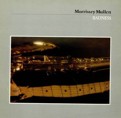 Morrissey Mullen : Badness (LP)