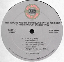 Carica l&#39;immagine nel visualizzatore di Gallery, Phil Woods And His European Rhythm Machine : At The Frankfurt Jazz Festival (LP, Album, RE)
