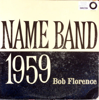 Bob Florence And His Orchestra : Name Band: 1959 (LP, Album, RE)