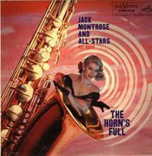 Carica l'immagine nel visualizzatore di Gallery, The Jack Montrose Quintet, Red Norvo : The Horn's Full (LP)

