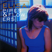 Carica l'immagine nel visualizzatore di Gallery, Elisa : Pipes &amp; Flowers (CD, Album)
