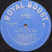 Carica l&#39;immagine nel visualizzatore di Gallery, Tony Aless : Tony Aless And His Long Island Suite (LP, Album, Mono, RE)
