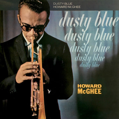 Howard McGhee : Dusty Blue (LP, Album, RE)