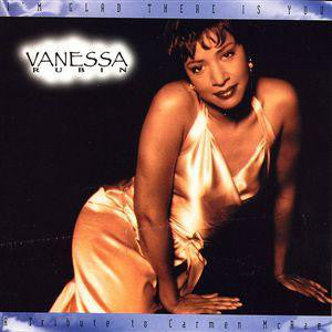 Vanessa Rubin : I'm Glad There Is You - A Tribute to Carmen McRae (CD, Album)