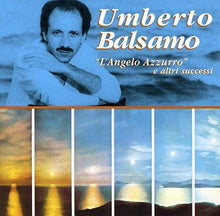 Carica l'immagine nel visualizzatore di Gallery, Umberto Balsamo : "L'Angelo Azzurro" E Altri Successi (CD, Comp)

