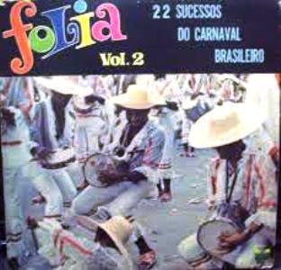Orquestra De Pereira Dos Santos E Coro De Joab* : Folia Vol.2 - 22 Sucessos Do Carnaval (LP, Album)