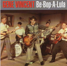 Carica l&#39;immagine nel visualizzatore di Gallery, Gene Vincent : Be-Bop-A-Lula (2xCD, Comp, RM, Sli)
