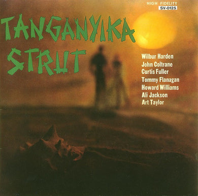 Wilbur Harden - John Coltrane : Tanganyika Strut (CD, Album, RE, RM)