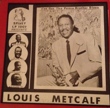 Carica l&#39;immagine nel visualizzatore di Gallery, Louis Metcalf : I&#39;ve Got The Peace Brother Blues (LP)
