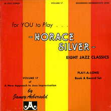Carica l'immagine nel visualizzatore di Gallery, Jamey Aebersold : Horace Silver - Eight Jazz Classics:  Volume 17 (LP)
