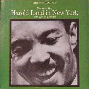 Harold Land With Kenny Dorham : Eastward Ho! Harold Land In New York (LP, Album, RE, RM)