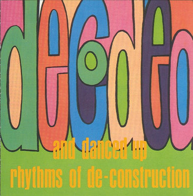 Various : Decoded And Danced Up Rhythms Of Deconstruction (LP, Comp)
