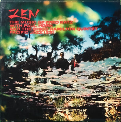 Fred Katz With Paul Horn And The Chico Hamilton Quintet : Zen: The Music Of Fred Katz (LP, Album)