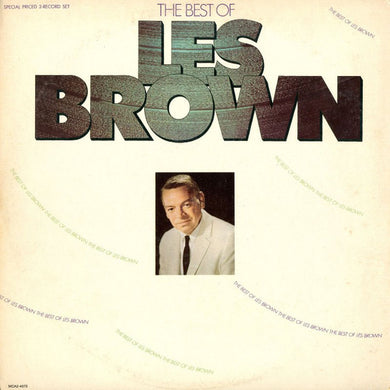 Les Brown And His Band Of Renown* : The Best Of Les Brown (2xLP, Comp)