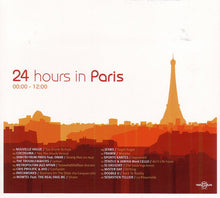 Carica l&#39;immagine nel visualizzatore di Gallery, Various : 24 Hours In Paris (2xCD, Comp)
