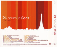 Carica l&#39;immagine nel visualizzatore di Gallery, Various : 24 Hours In Paris (2xCD, Comp)
