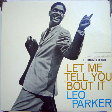 Leo Parker : Let Me Tell You 'Bout It (LP, Album, RE)