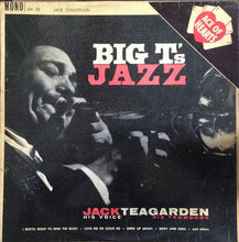 Carica l'immagine nel visualizzatore di Gallery, Jack Teagarden : Big T's Jazz (LP, Album, Mono)
