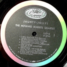 Carica l&#39;immagine nel visualizzatore di Gallery, The Howard Roberts Quartet : Jaunty-Jolly! (LP, Album, Mono)

