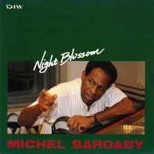 Carica l&#39;immagine nel visualizzatore di Gallery, Michel Sardaby : Night Blossom (CD, Album)
