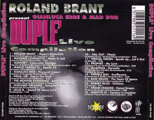 Carica l'immagine nel visualizzatore di Gallery, Roland Brant, Gianluca Erre &amp; Mad Bob : Duplé Live Compilation Vol. 1 (CD, Comp, Mixed)

