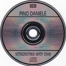 Carica l&#39;immagine nel visualizzatore di Gallery, Pino Daniele : Schizzechea With Love (CD, Album)
