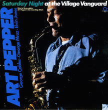 Carica l'immagine nel visualizzatore di Gallery, Art Pepper : Saturday Night At The Village Vanguard (LP, Album)
