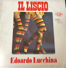 Carica l'immagine nel visualizzatore di Gallery, Edoardo Lucchina : Il Liscio (LP)
