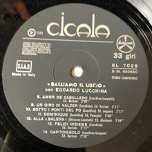 Carica l'immagine nel visualizzatore di Gallery, Edoardo Lucchina : Il Liscio (LP)
