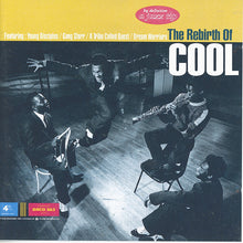 Carica l'immagine nel visualizzatore di Gallery, Various : The Rebirth Of Cool (CD, Comp)
