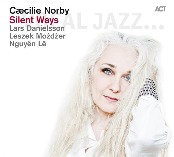Cæcilie Norby : Silent Ways (CD, Album)