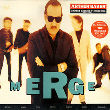 Carica l&#39;immagine nel visualizzatore di Gallery, Arthur Baker And The Backbeat Disciples : Merge (LP, Album)
