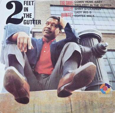 The Dave Bailey Quintet : 2 Feet In The Gutter (LP, Album, RE)