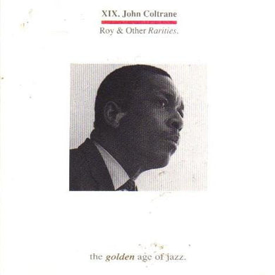 John Coltrane : Roy & Other Rarities  (CD, Comp, Unofficial)