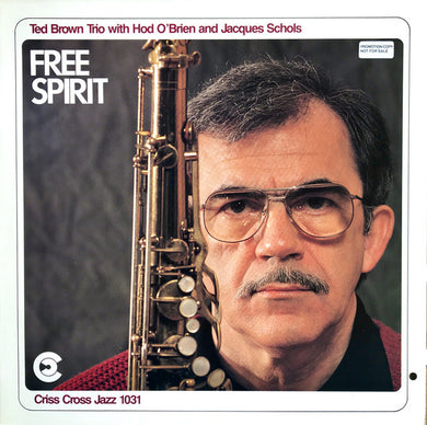 Ted Brown Trio With Hod O'Brien And Jacques Schols : Free Spirit (LP, Album)