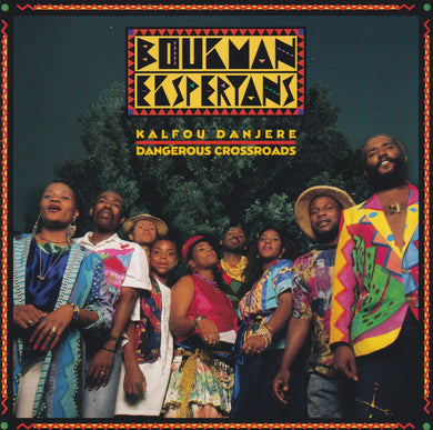 Boukman Eksperyans : Kalfou Danjere = Dangerous Crossroads (CD, Album)