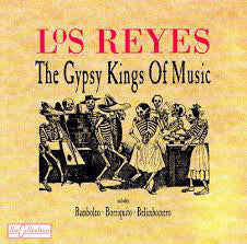 Los Reyes : The Gipsy Kings Of Music (CD, Album)