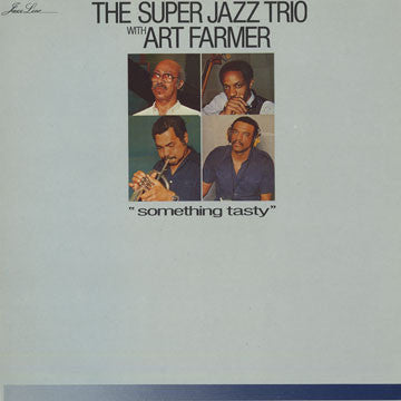 The Super Jazz Trio With Art Farmer : Something Tasty (LP, Album)