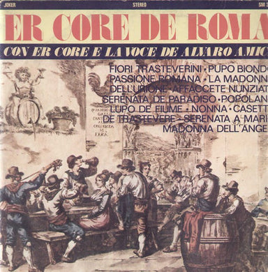 Alvaro Amici : Er Core De Roma (LP, Album)