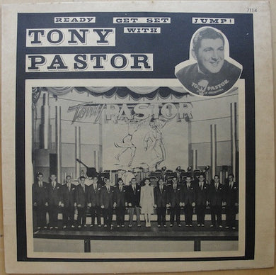 Tony Pastor And His Orchestra : Ready, Get Set, Jump With Tony Pastor And His Orchestra 1940-1949 (LP, Mono)